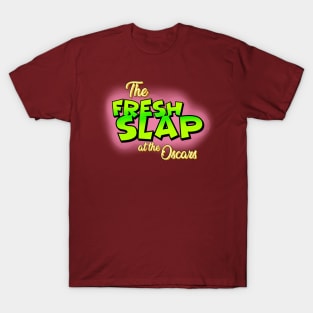 The Fresh Slap T-Shirt